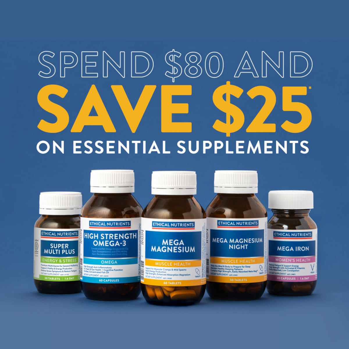 Spend $80 and Save $25 on Essential Supplements